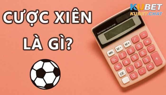 Cược xiên là gì?